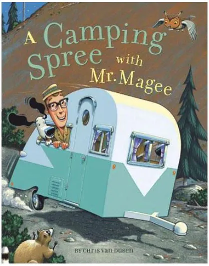 A Camping Spree with Mr. Magee