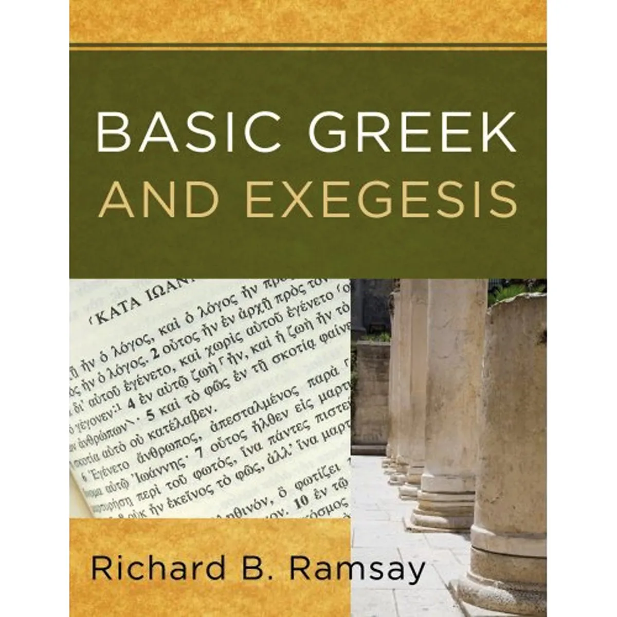 Basic Greek And Exegesis (Paperback)