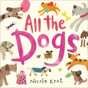 Book -  All The Dogs (HB)