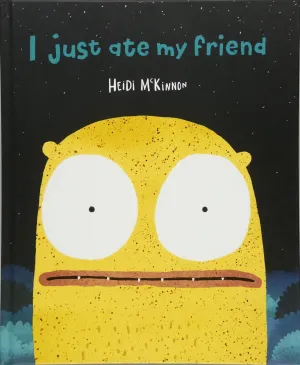 Book -  I Just Ate My Friend