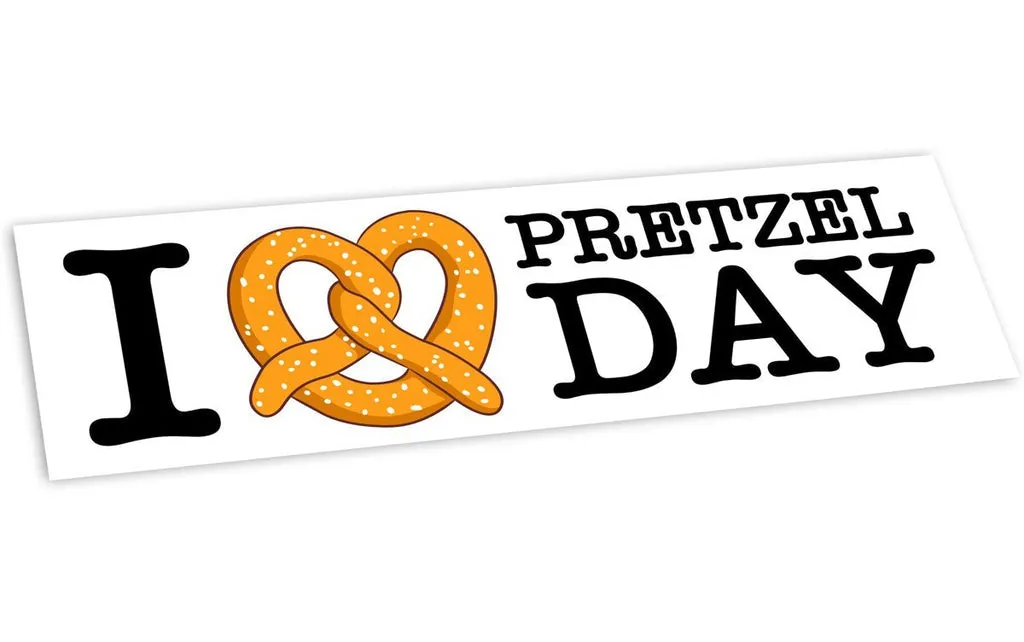 BUMPER STICKER: I LOVE PRETZEL DAY