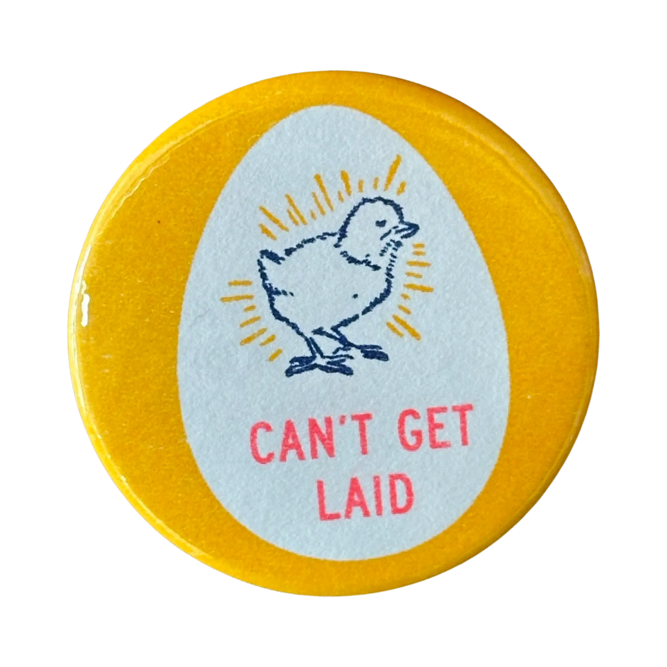 Can't Get Laid Button