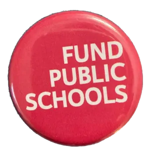 Fund Public Schools Button / Magnet - Red