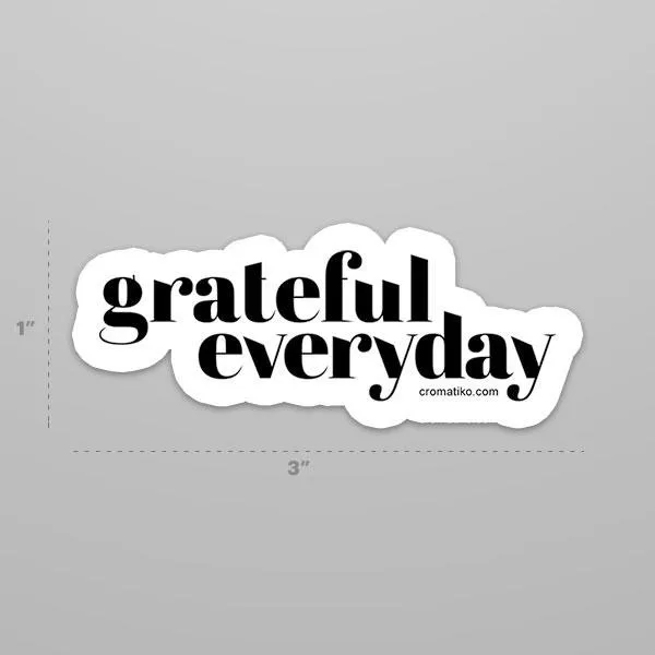 Grateful Everyday | Sticker