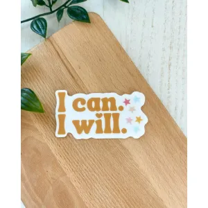 I Can I Will Clear Sticker